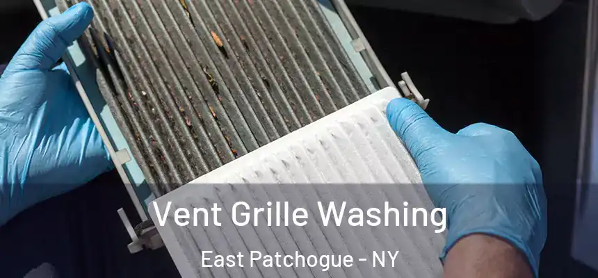  Vent Grille Washing East Patchogue - NY